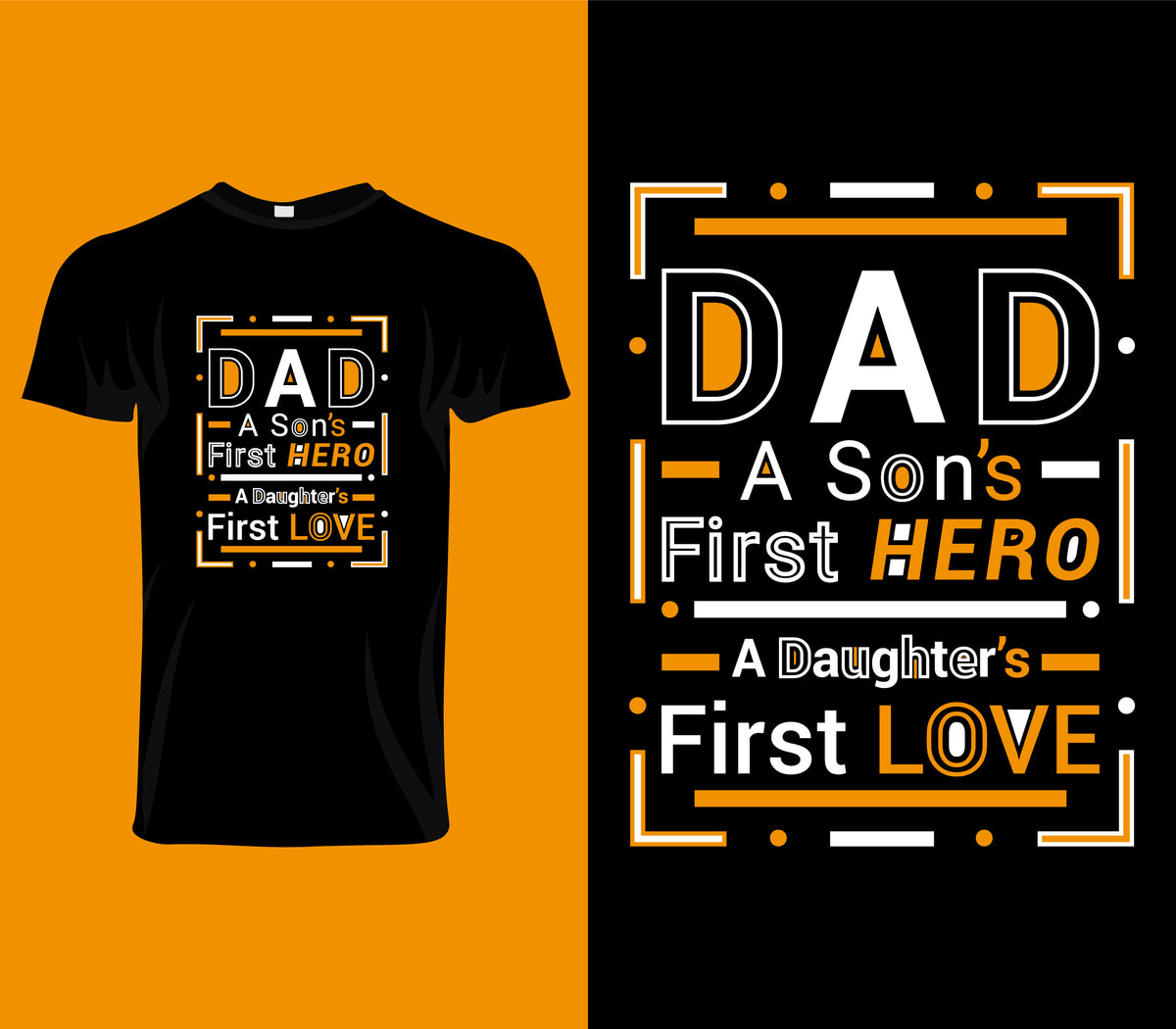 Dad A Sons First Hero A Daughter's First Love