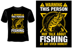 Warning This Person May Talk About Fishing At Any Given Moment