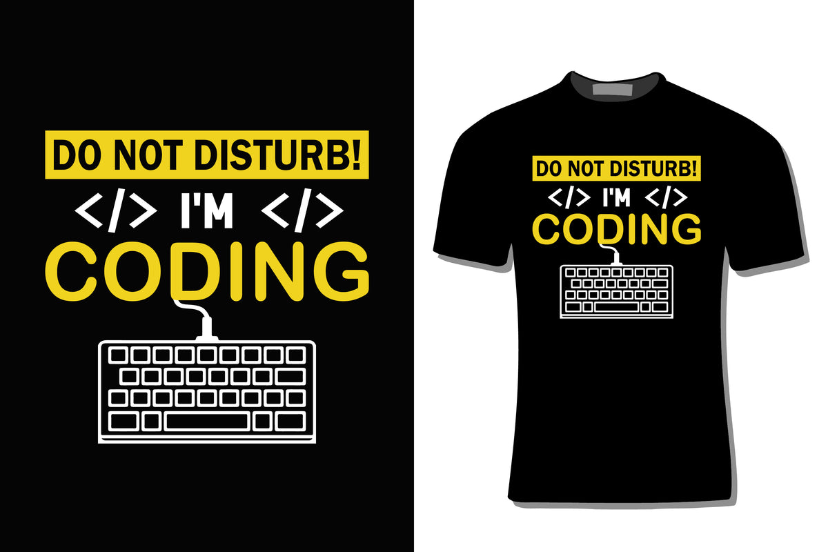 Do Not Disturb I'm Coding