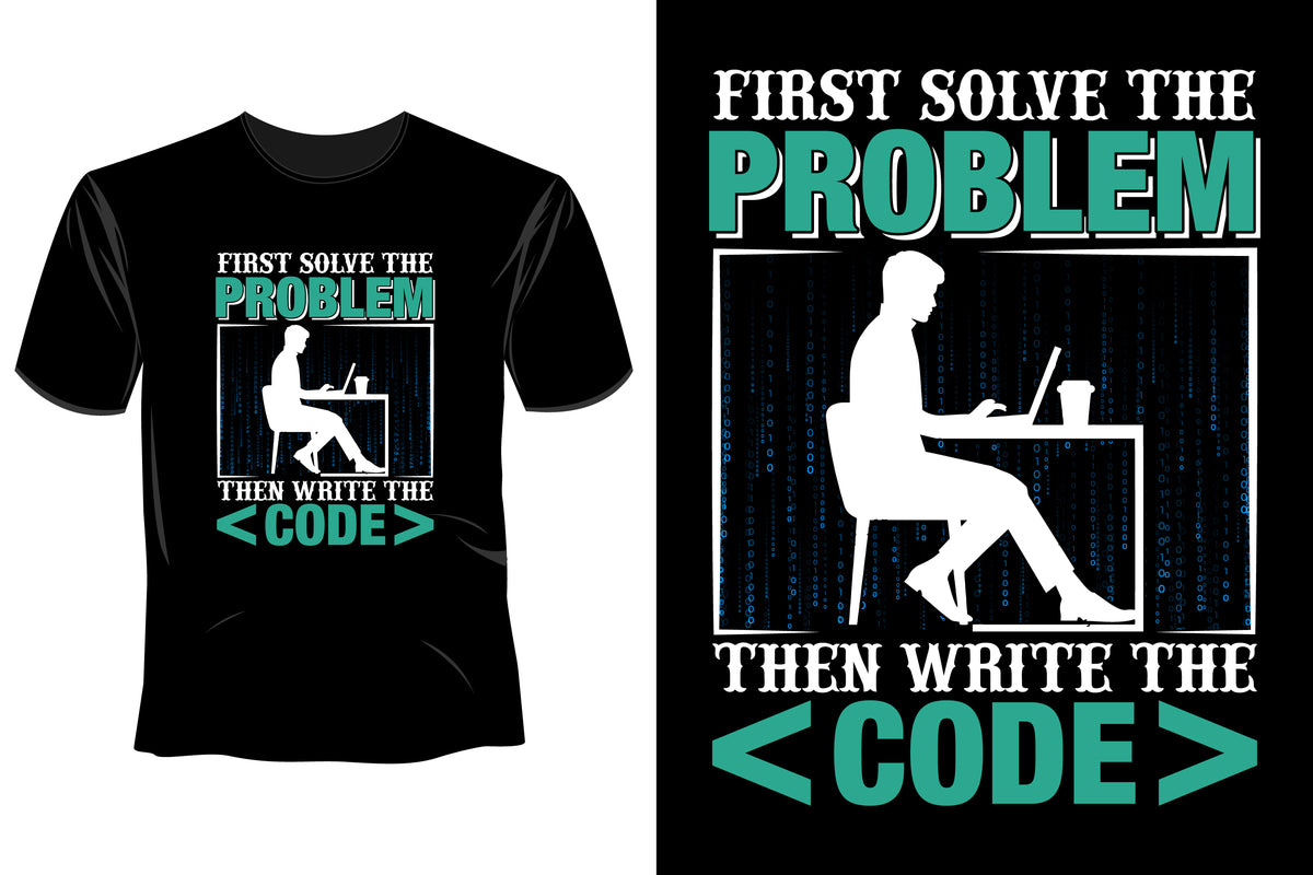 First Solve The Problem Then Write The Code