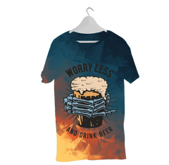 WORRY LESS DRINK BEER PRINTED T-SHIRTS